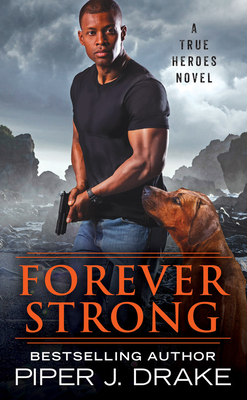 * Review * FOREVER STRONG by Piper J. Drake