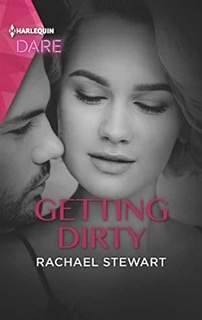 * Review * GETTING DIRTY by Rachael Stewart