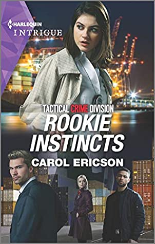 * Review * ROOKIE INSTINCTS by Carol Ericson