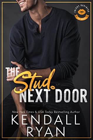 * Release Blast/Review * THE STUD NEXT DOOR by Kendall Ryan