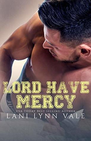 * Review * LORD HAVE MERCY by Lani Lynn Vale