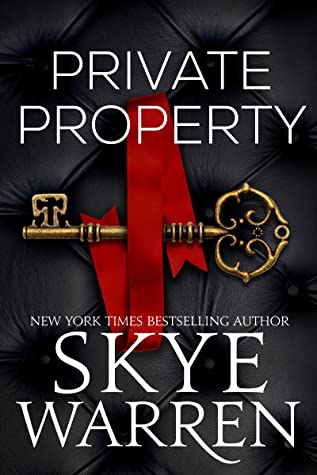 * Review * PRIVATE PROPERTY by Skye Warren