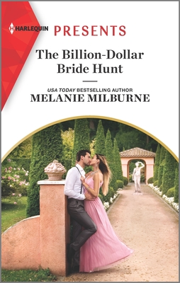 * Review * THE BILLION-DOLLAR BRIDE HUNT by Melanie Milburne