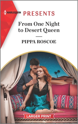* Review * FROM ONE NIGHT TO DESERT QUEEN by Pippa Roscoe