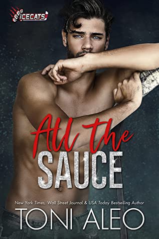 * Review * ALL THE SAUCE by Toni Aleo
