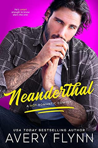 * Release Blitz/Review * NEANDERTHAL by Avery Flynn