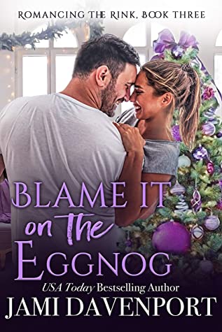 * Review * BLAME IT ON THE EGGNOG by Jami Davenport