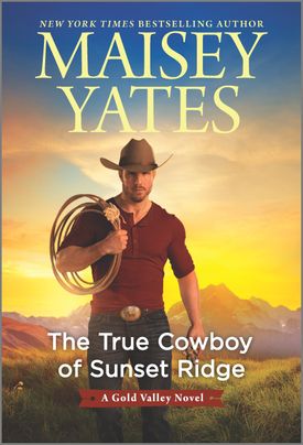 * Review * THE TRUE COWBOY OF SUNSET RIDGE by Maisey Yates