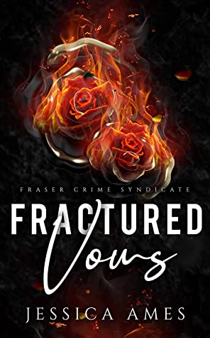 * Review * FRACTURED VOWS by Jessica Ames