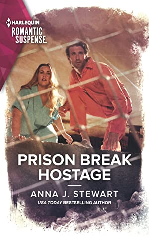 Prison Break Hostage by Anna J. Stewart