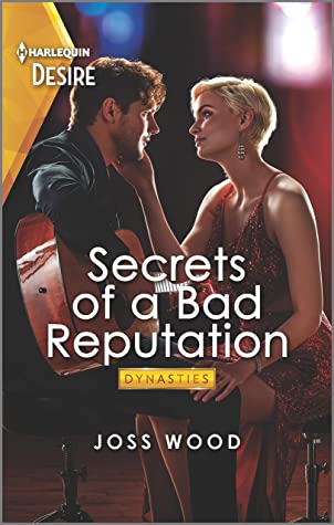 * Review * SECRETS OF A BAD REPUTATION by Joss Wood