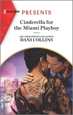 * Review * CINDERELLA FOR THE MIAMI PLAYBOY by Dani Collins
