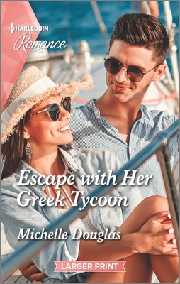 * Review * ESCAPE WITH HER GREEK TYCOON by Michelle Douglas