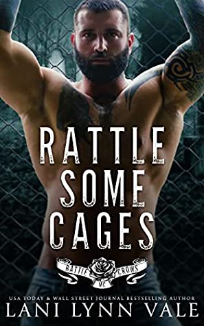 * Review * RATTLE SOME CAGES by Lani Lynn Vale