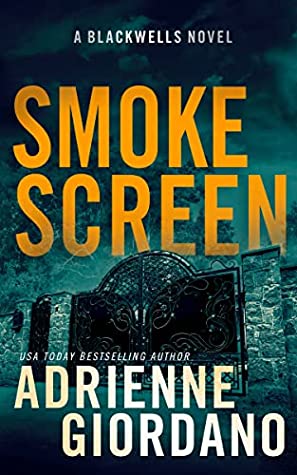 * Review * SMOKE SCREEN by Adrienne Giordano
