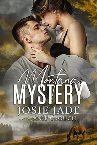 * Review * MONTANA MYSTERY by Josie Jade/Janie Crouch