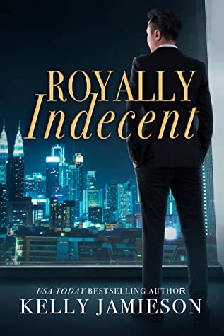 * Review * ROYALLY INDECENT by Kelly Jamieson