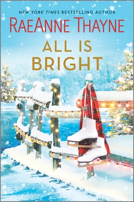 * Review * ALL IS BRIGHT by RaeAnne Thayne