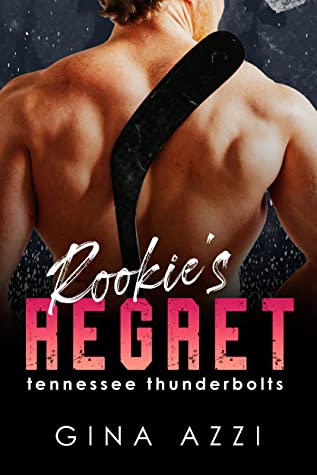 Rookie's Regret by Gina Azzi