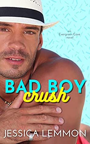 * Review * BAD BOY CRUSH by Jessica Lemmon