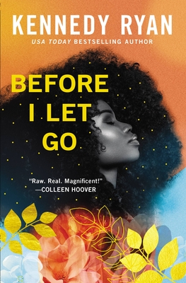 * Review * BEFORE I LET GO by Kennedy Ryan