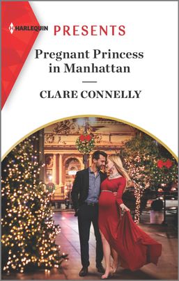 Pregnant Princess in Manhattan by Clare Connelly