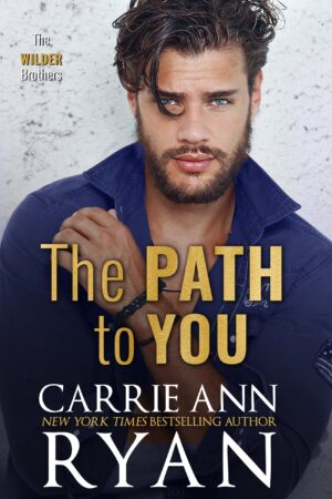 * Release Blitz/Review * THE PATH TO YOU by Carrie Ann Ryan