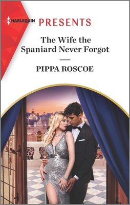 * Review * THE WIFE THE SPANIARD NEVER FORGOT by Pippa Roscoe