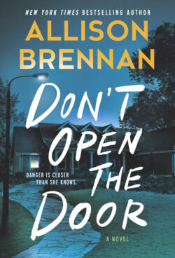 * Review * DON’T OPEN THE DOOR by Allison Brennan