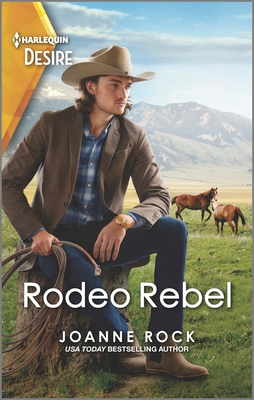 Rodeo Rebel by Joanne Rock