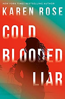 * Review * COLD BLOODED LIAR by Karen Rose
