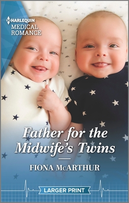 * Review * FATHER FOR THE MIDWIFE’S TWINS by Fiona McArthur
