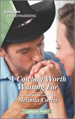 * Review * A COWBOY WORTH WAITING FOR by Melinda Curtis