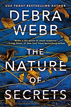 * Review * THE NATURE OF SECRETS by Debra Webb