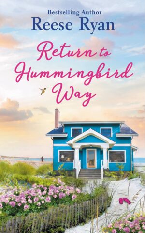 * Review * RETURN TO HUMMINGBIRD WAY by Reese Ryan