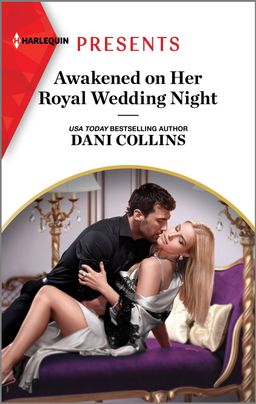 * Review * AWAKENED ON HER ROYAL WEDDING NIGHT by Dani Collins