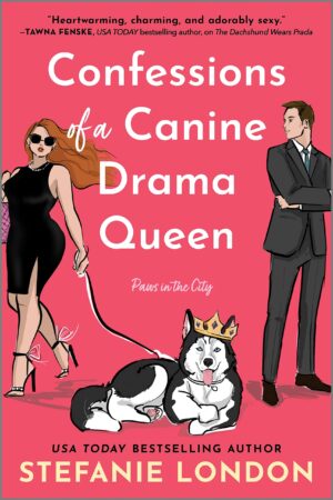 * Review * CONFESSIONS OF A CANINE DRAMA QUEEN by Stefanie London