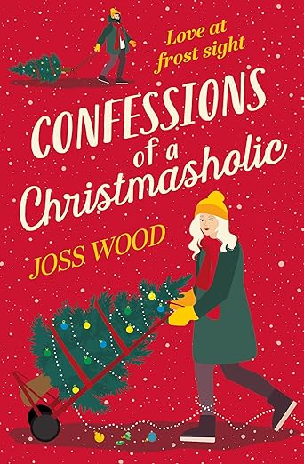 * Review * CONFESSIONS OF A CHRISTMASHOLIC by Joss Wood
