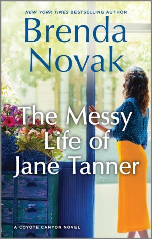 * Review * THE MESSY LIFE OF JANE TANNER by Brenda Novak
