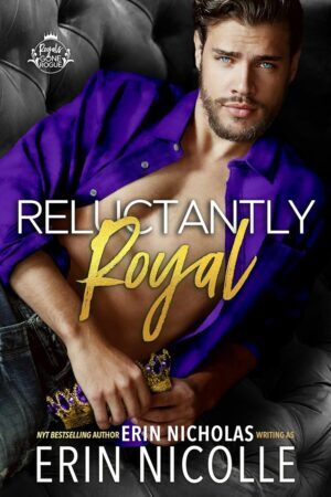 * Review * RELUCTANTLY ROYAL by Erin Nicolle