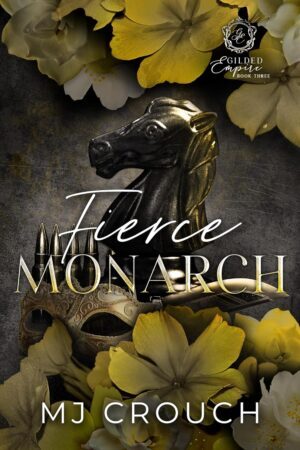 * Review * FIERCE MONARCH by MJ Crouch