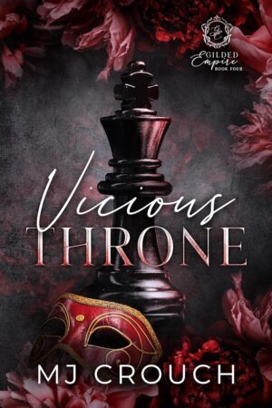 * Review * VICIOUS THRONE by MJ Crouch