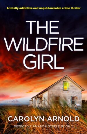 * Review * THE WILDFIRE GIRL by Carolyn Arnold