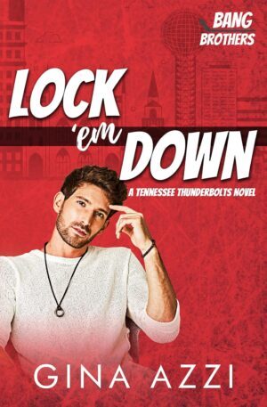 * Review * LOCK ‘EM DOWN by Gina Azzi