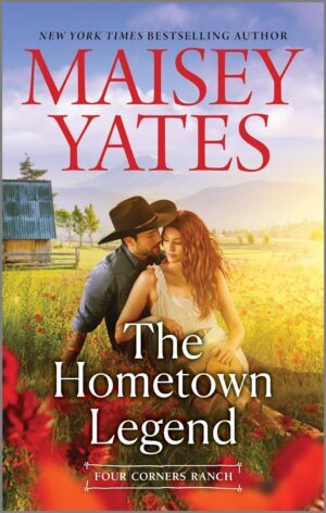 * Review * THE HOMETOWN LEGEND by Maisey Yates