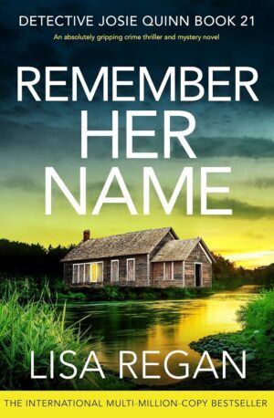 Remember Her Name by Lisa Regan