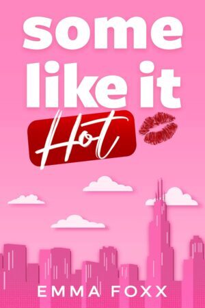 * Release Blitz/Review * SOME LIKE IT HOT by Emma Foxx