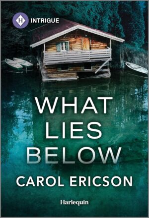 * Review * WHAT LIES BELOW by Carol Ericson