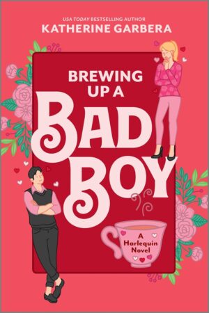 Brewing Up a Bad Boy by Katherine Garbera