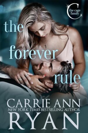 The Forever Rule by Carrie Ann Ryan